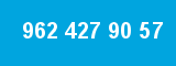 962 427 90 57